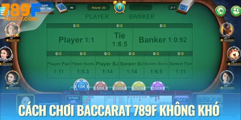 Hướng dẫn cách chơi Baccarat 789F cho hội viên mới