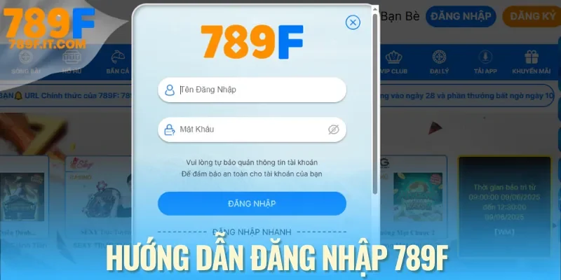 Từng bước để đăng nhập 789F nhanh chóng