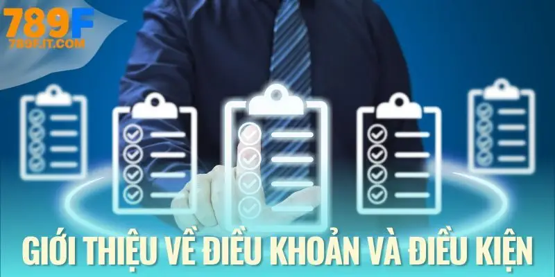 Khái niệm về điều khoản & điều kiện chung