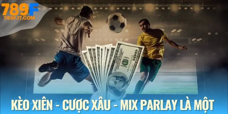 Giải mã đúng bản chất của kèo xiên