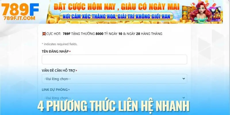Danh sách cách liên hệ 789F 24/7 siêu tốc
