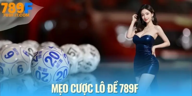Mẹo để chơi lô đề uy tín và hiệu quả